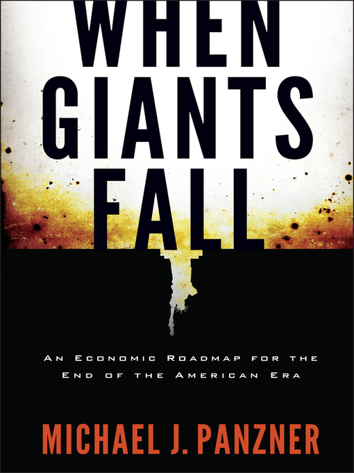 Title details for When Giants Fall by Michael Panzner - Available